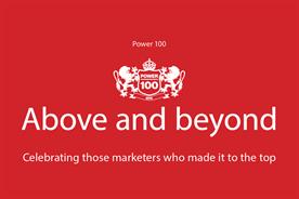 Power 100 2018: Marketers who go above and beyond