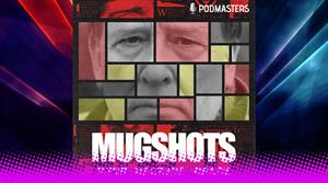 Mugshots podcast