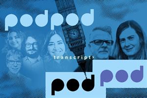 PodPod transcript - Oh God What Now