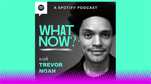 What Now? with Trevor Noah 