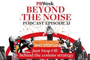 ‘We’re not trying to be popular’ – Behind Just Stop Oil’s comms strategy, PRWeek podcast