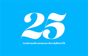 25 social media moments that defined PR