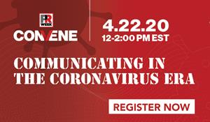 Join PRWeek for a virtual event: Communicating in the Coronavirus Era