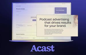 Acast's new ad platform. 