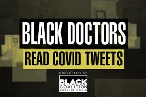 Black doctors read Tweets to encourage young people of color to get vaccinated