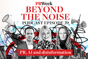 ‘AI is a reputation crisis waiting to happen’ – PRWeek podcast