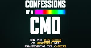 Title card reading Confessions of a CMO, how the new breed of marketers are transforming the C-suite