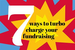 7 ways to turbo charge your fundraising