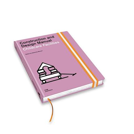 Book Review: ‘Childcare Facilities’, edited by Natascha Meuser