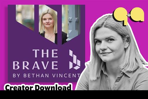 Graphic illustration showing the cover art for The Brave podcast and a photograph of host Bethan Vincent