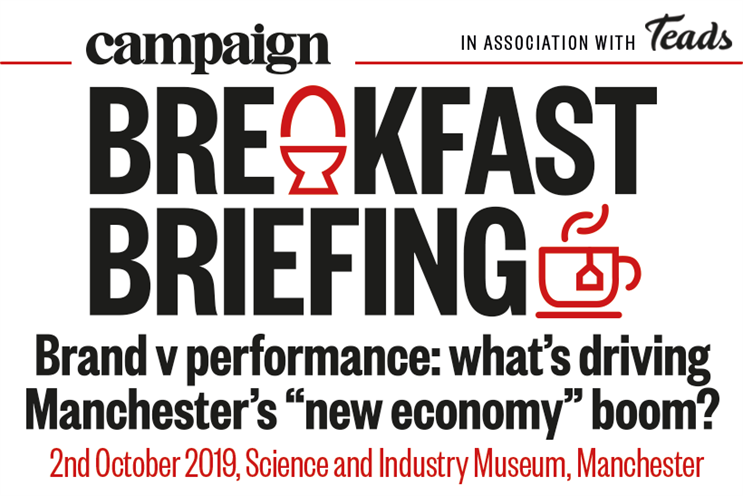 Campaign Breakfast Briefing: Brand v performance: what's driving Manchester's "new economy" boom? | 2 October 2019