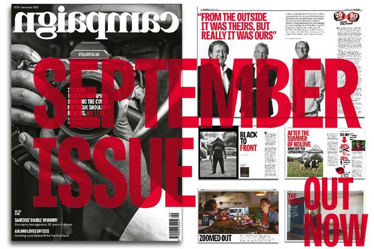Campaign's September issue is out now