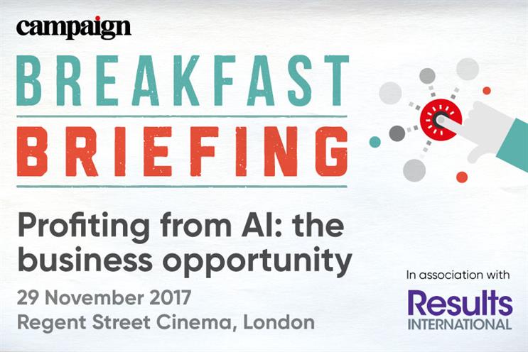Campaign Breakfast Briefing: Profiting from artificial intelligence: the business opportunity | 29 November 2017
