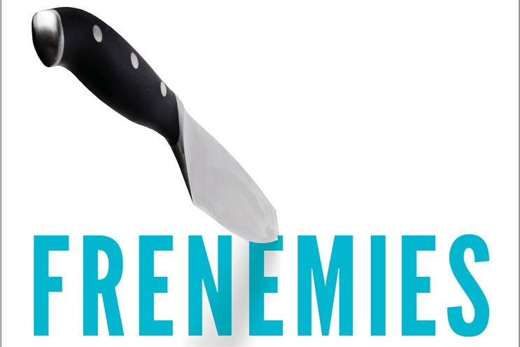Ken Auletta's colourful book Frenemies captures ad industry in turmoil