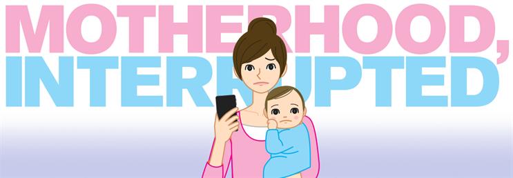 Motherhood, interrupted: brands must be sensitive to the stresses of digital parenting