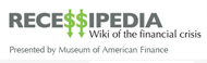 Museum of American Finance reaches out with 'Recessipedia' wiki