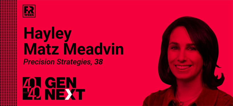 40 Under 40 2019 | Hayley Matz Meadvin - PR Week