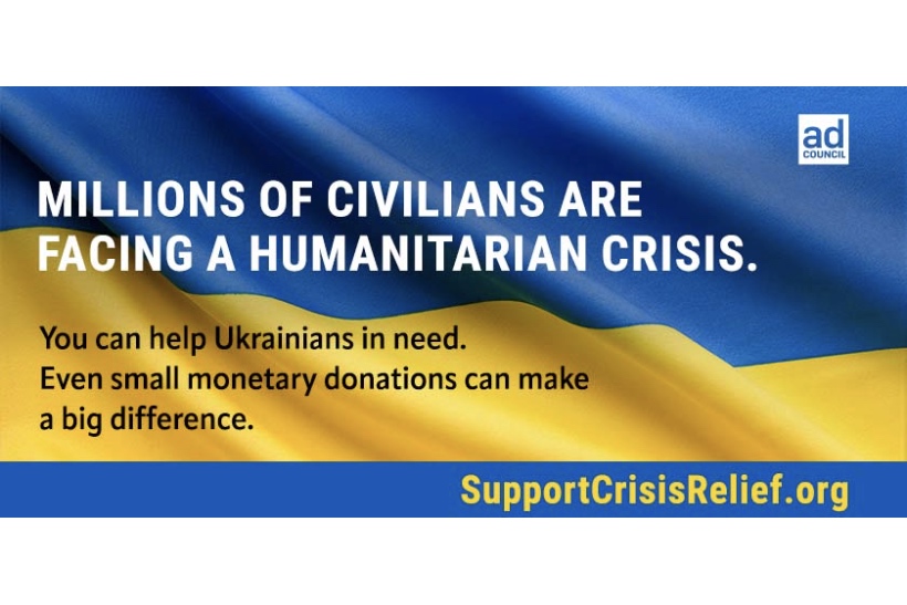 Ad Council ad with text over flag of Ukraine reading "You can help Ukrainians in need."