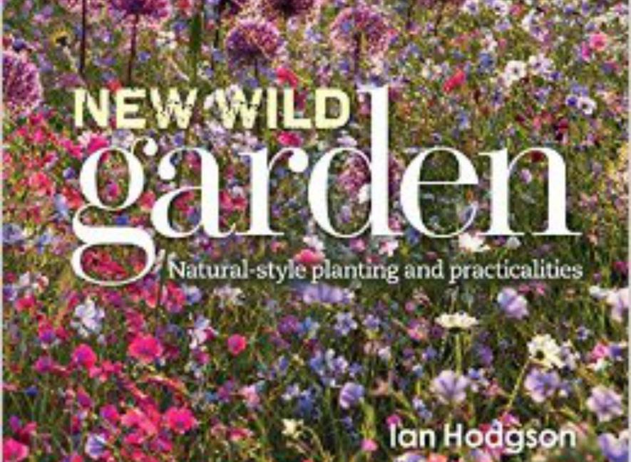 New Wild Garden book aimed at designers and seed suppliers ...