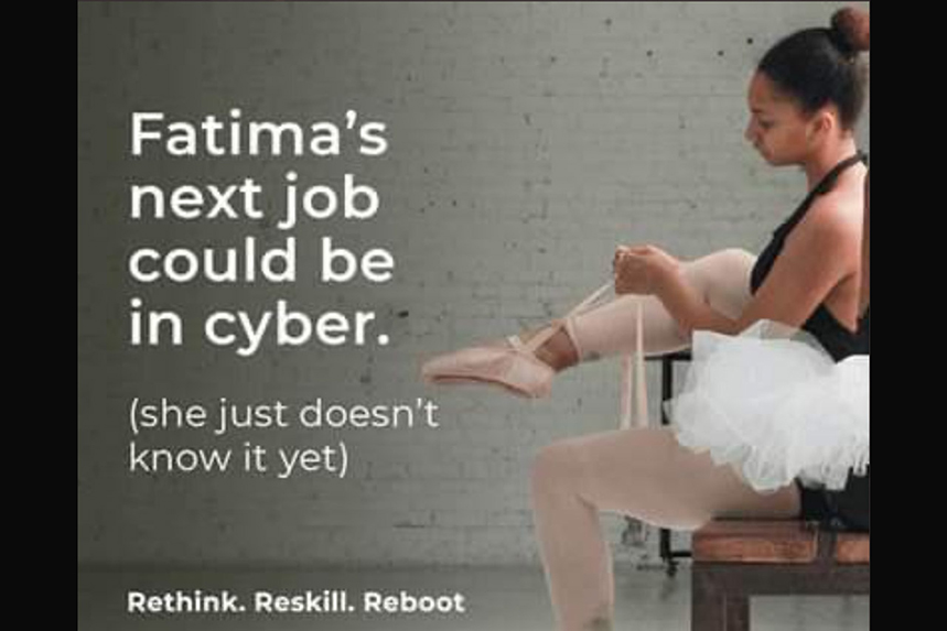 Cyber first: campaign features ballerina encouraged to 'reskill'