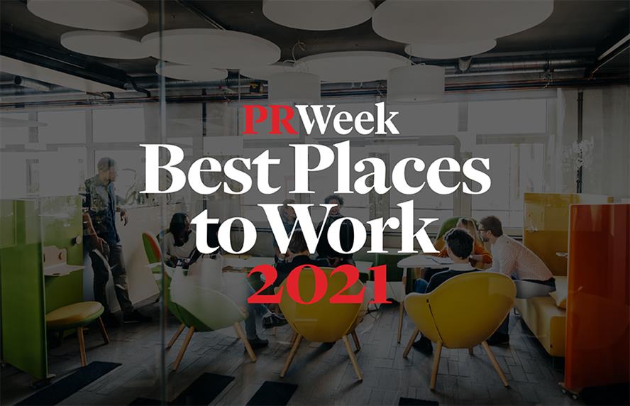 The call is out for the 2021 edition of PRWeek's Best Places to Work. 