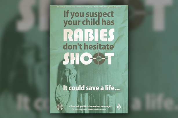 The spoof poster advocating a shoot-to-kill policy for children with rabies