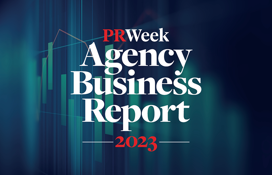 PRWeek Agency Business Report 2023 Opens For Submissions | PR Week