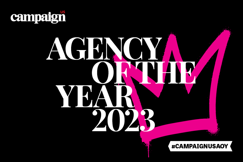 Now open for entries The Campaign US 2023 Agency of the Year Awards